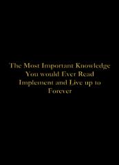 the.most.important.knowledge.you.would.ever.read.implement.and.live.up.to.forever.pdf