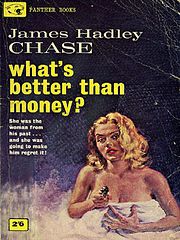 1960 - What's Better Than Money - James Hadley Chase.epub