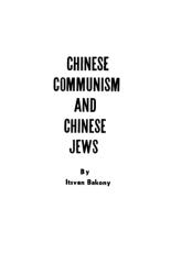 ItsvanBakony-ChineseCommunismAndChineseJews(1969).pdf